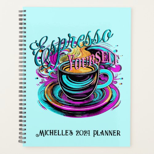 Espresso Yourself Coffee Pun Customizable   Planner