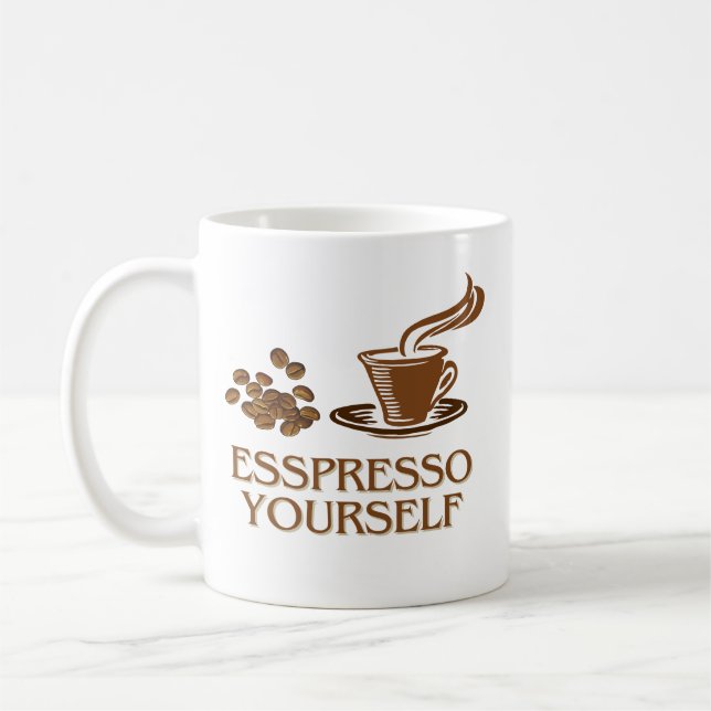  Espresso yourself design Coffee ful  Mug (Left)