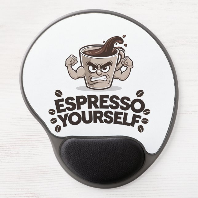 Espresso Yourself - Funny Coffee Lover Design Gel Mouse Pad (Front)