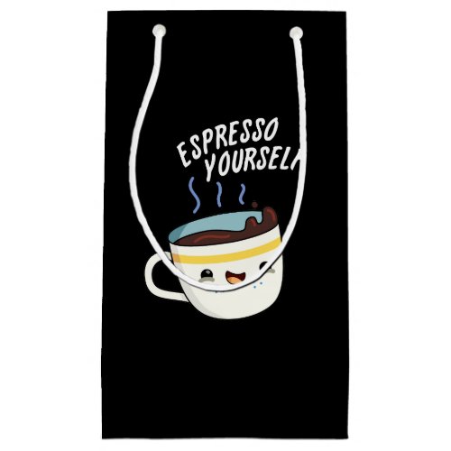 Espresso Yourself Funny Coffee Pun  Small Gift Bag