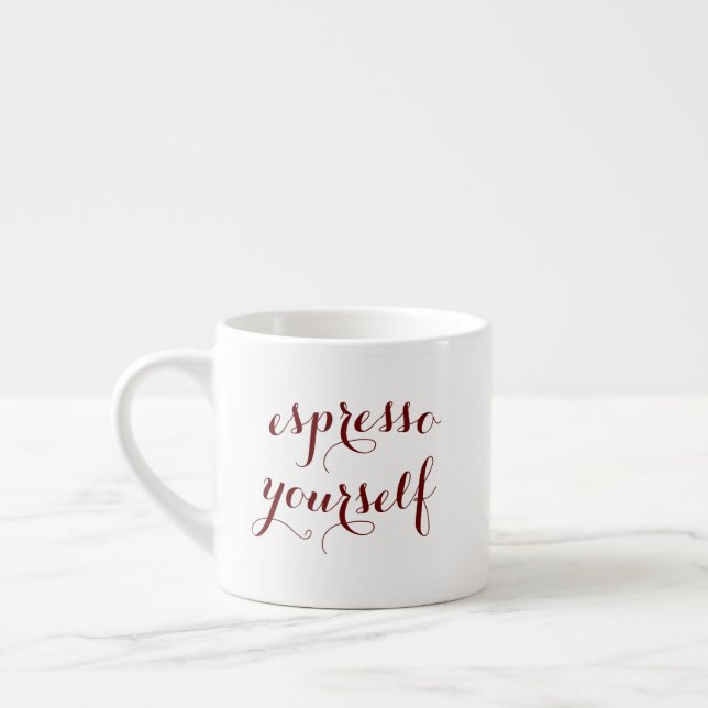 Espresso Yourself Funny Quote Humor White Ceramic Cup (Left)
