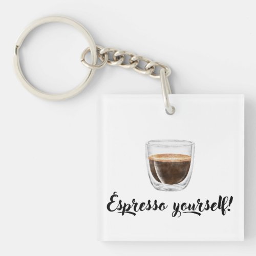 espresso yourself keychain