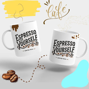 Espresso Yourself' Modern Coffee Lover Gift ☕ Cup
