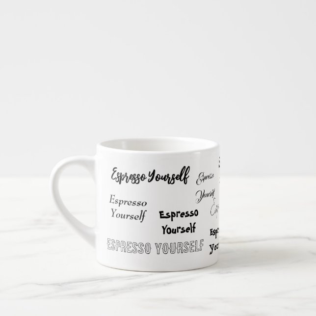 Espresso Yourself Mug (Left)