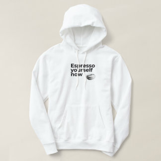 Espresso Yourself Now Coffee Quote with Bean Hoodie