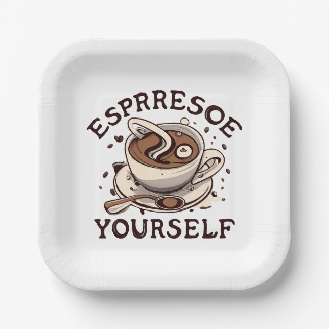 Espresso Yourself Paper Plates (Front)