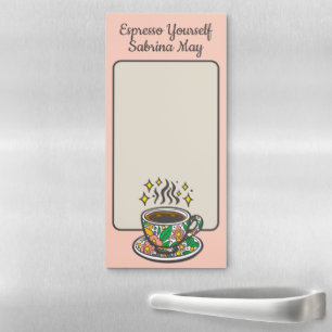 Espresso Yourself Personalized Magnetic Notepad