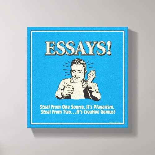 Essays Steal 1 Plagiarism 2 Genius Canvas Print