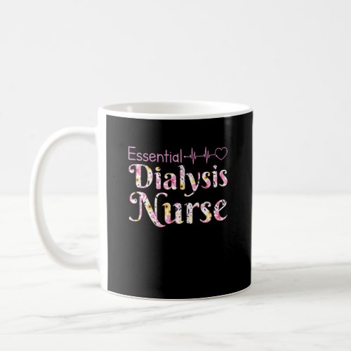 Essential Dialysis Nurse Hemodialysis Kidney Coffee Mug
