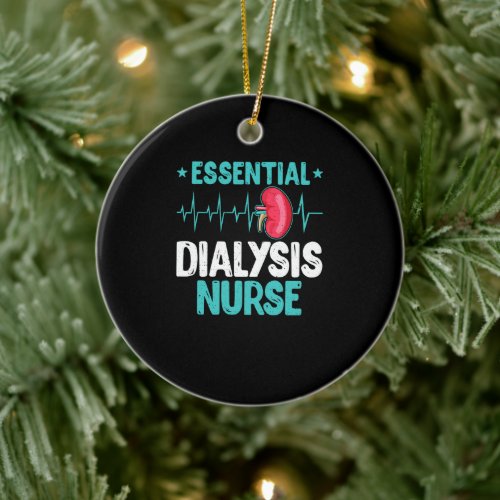 Essential Dialysis Nurse Insulin Nursing Funny Ceramic Ornament