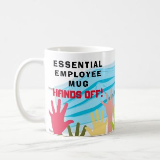 Essential Employee Mug HANDS OFF!  Funny Mask