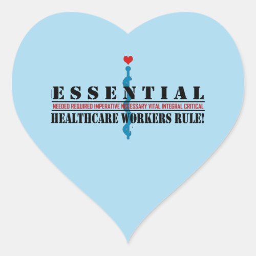 Essential Healthcare Workers Rule 2 Heart Sticker