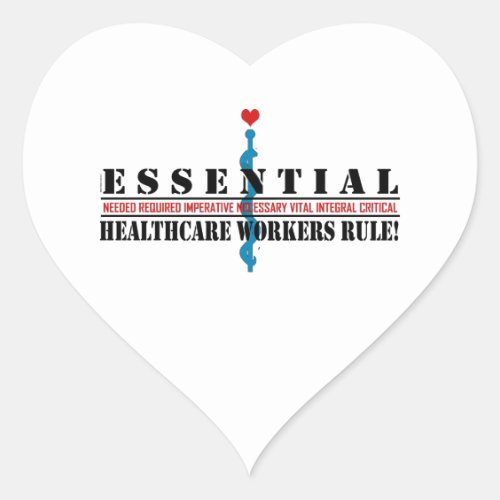 Essential Healthcare Workers Rule 2 Heart Sticker