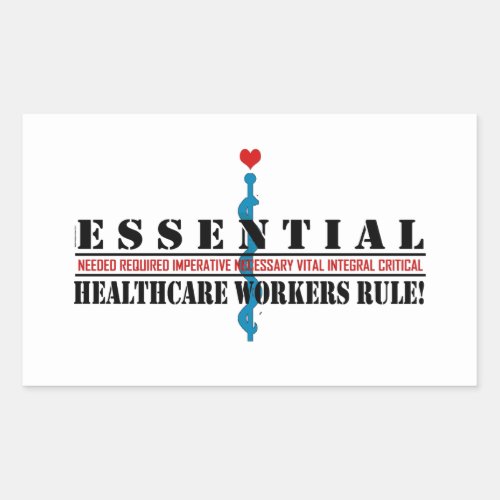 Essential Healthcare Workers Rule 2 Rectangular Sticker