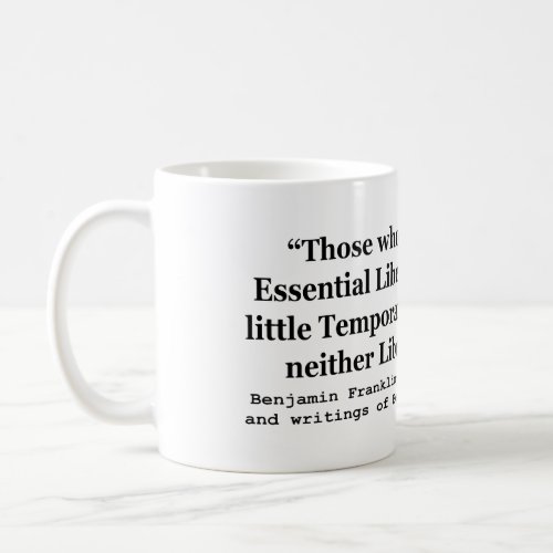 Essential Liberty and Temporary Safety Franklin Coffee Mug