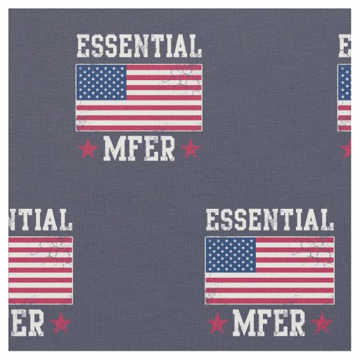 Essential MFER Worker USA American Flag Covid 19 Fabric