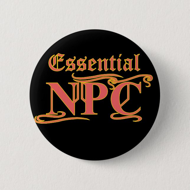 Essential NPC Do Not Maim Rob or Kill Funny RPG Button (Front)