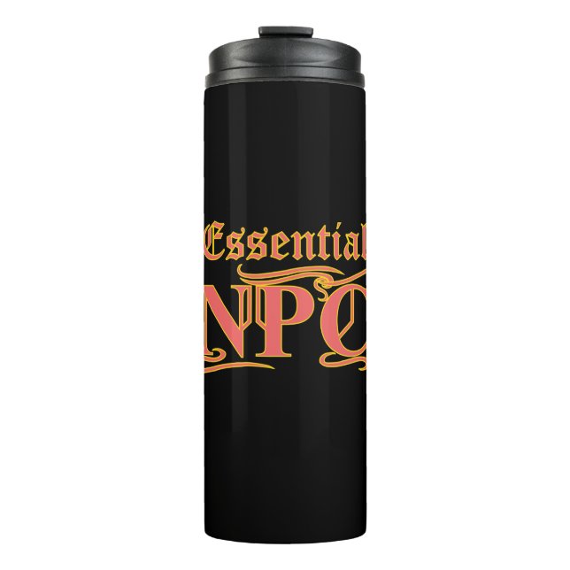 Essential NPC Do Not Maim Rob or Kill Funny RPG Thermal Tumbler (Front)