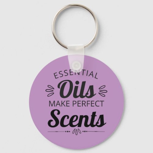 Essential Oils Make Perfect Scents Keychain