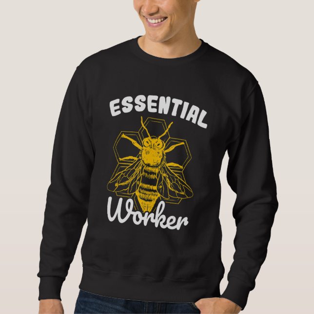 Essential Worker Bee Keeping Bee Keeper Sweatshirt (Front)