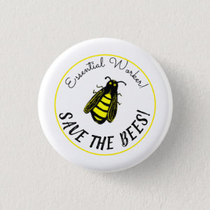 Essential Worker Cute Bee Art Save the Bees Button