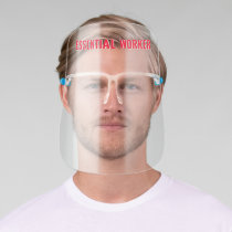 Essential Worker Identification Face Shield