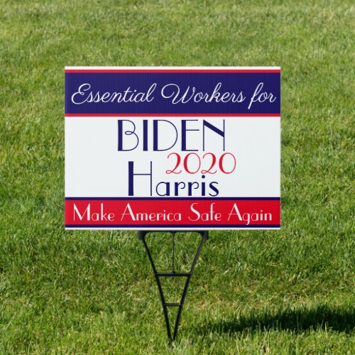 Essential Workers for Biden Harris 2020 Sign