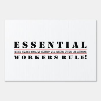 Essential Workers Rule 2 Sign by profilesincolor at Zazzle
