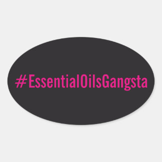 #Essentialoilsgangsta Sticker