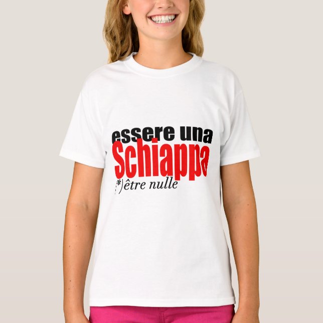 Essere una Schiappa être nulle en français Girls T T-Shirt (Front)