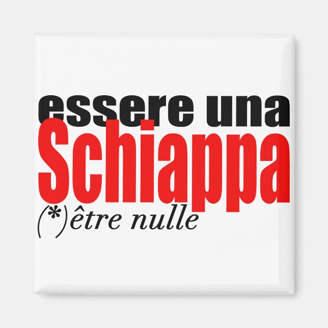 Essere una Schiappa être nulle en français Magnet (Front)