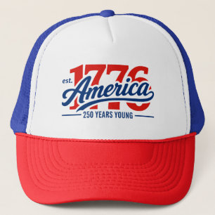 Est 1776 America 250 Years Young Independence Day Trucker Hat