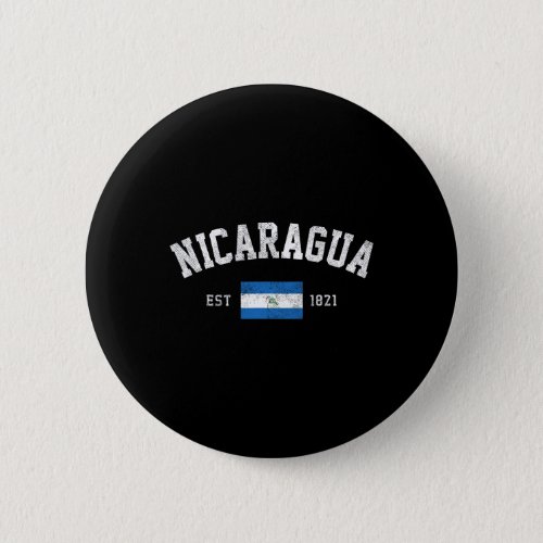 Est 1821 Nicaraguan Flag Independence Day  Button