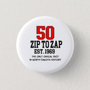 Est. 1969 Zip to Zap 50th Anniversary Button