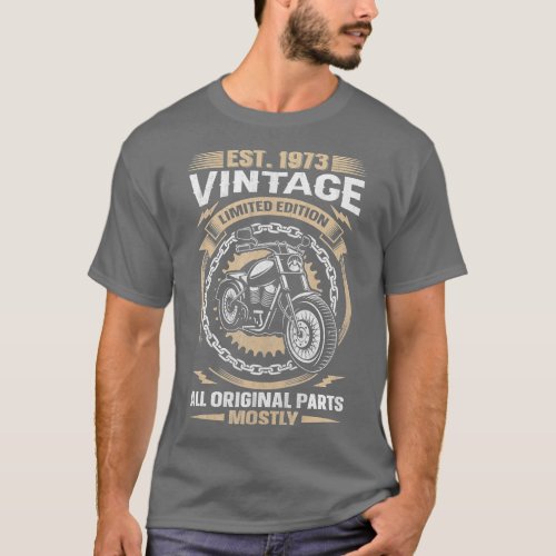 Est 1973 Vintage All Original Parts Motorcycle 50t T_Shirt
