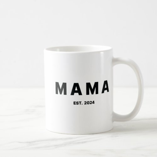 Est 2024 Mothers Day  Coffee Mug