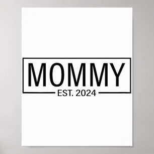 Est 2024 Soon To Be Mommy 2024 Pregnancy Announcem Poster