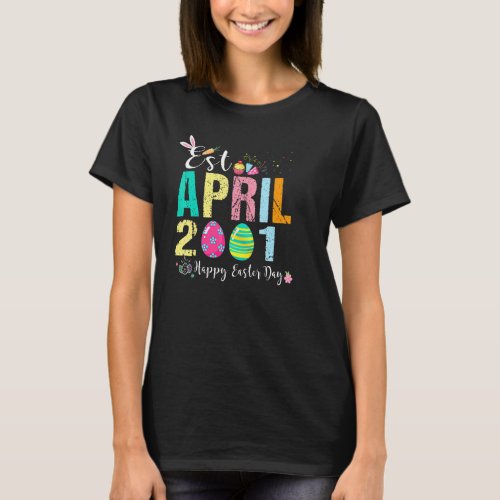 Est April 2001 21 Year Old Birthday  Happy Easter  T_Shirt