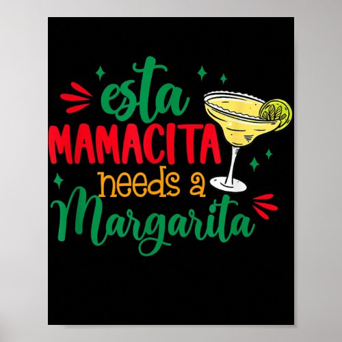 Esta Mamacita Needs A Margarita Mexican Mom Cinco Poster