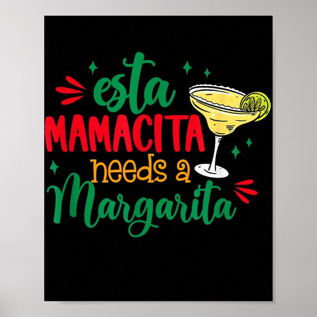 Esta Mamacita Needs A Margarita Mexican Mom Cinco Poster (Front)