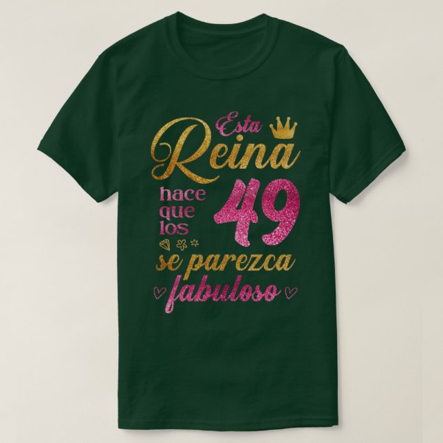 Esta Reina hace que los 49 se parezca fabuloso T-Shirt (Design Front)