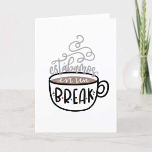 Estábamos En Un Break, Spanglish Card