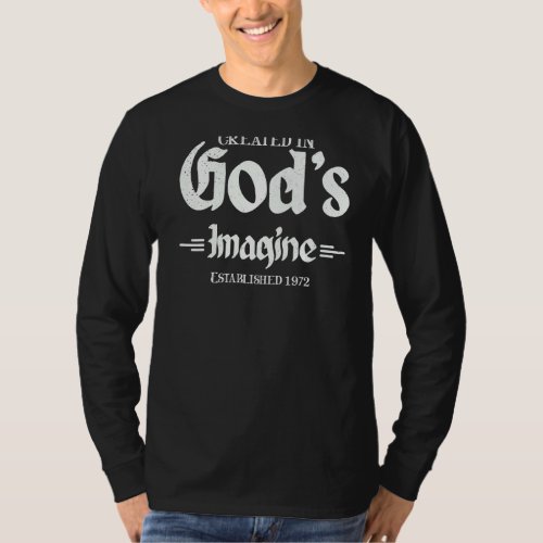 Established 1972  Created In Gods Image 50th  T_Shirt