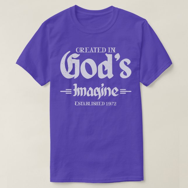 Established 1972 t shirts Created In Gods Image 50 (Design Front)