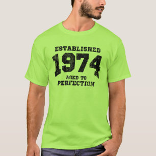 Established 1974 aged to perfection T-Shirt