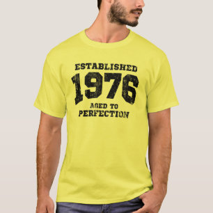 Established 1976 aged to perfection T-Shirt