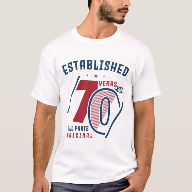 Established 70 Years Ago  | Birthday Gift Idea T-Shirt (Front)