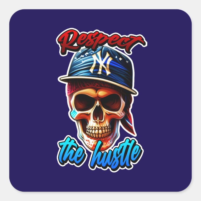Estampa Hip Hop - Respect the Hustle - Adesivo Square Sticker (Front)
