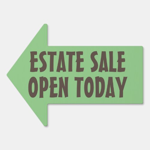 Estate Sale Open Today Sign