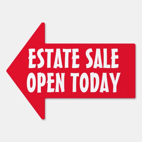Estate Sale Open Today Sign